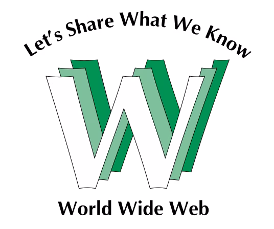 Let's Share What We Know - Original motto of the World Wide Web